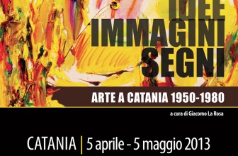 CATANIA, MOSTRA “IDEE, IMMAGINI E SEGNI”