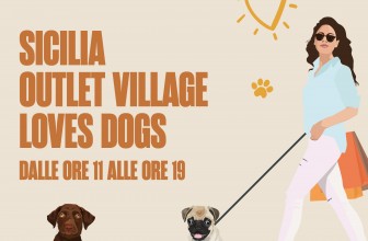 SICILIA OUTLET VILLAGE: ATTESA PER L’EVENTO DEDICATO AGLI AMICI A QUATTRO ZAMPE