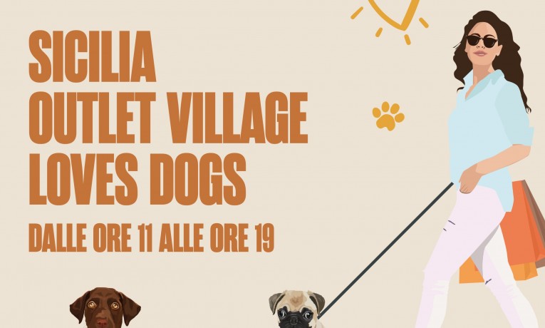 SICILIA OUTLET VILLAGE: ATTESA PER L’EVENTO DEDICATO AGLI AMICI A QUATTRO ZAMPE