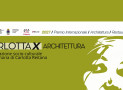 A L’AQUILA LA SETTIMA EDIZIONE DEL PREMIO CARLOTTAX: ARCHITETTURA CONTEMPORANEA TRA ETICA, RICERCA E INNOVAZIONE